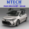 Phim Cách Nhiệt NTECH SIR 60 Cho Kính Lái Ô Tô