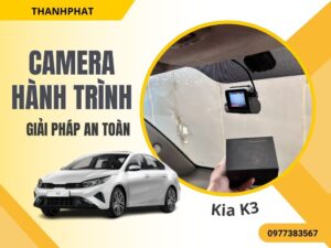 Camera Hành Trình Kia K3