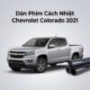 Dán Phim Cách Nhiệt Chevrolet Colorado 2021 Lắp Đặt Tận Nơi Uy Tín