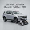 Dán Phim Cách Nhiệt Chevrolet Trailblazer 2020 Chính Hãng Giá Tốt TPHCM