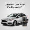 Dán Phim Cách Nhiệt Ford Focus 2017 Uy Tín Chuyên Nghiệp TPHCM