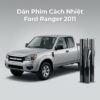 Dán Phim Cách Nhiệt Ford Ranger 2011 Chính Hãng Uy Tín Tại TPHCM