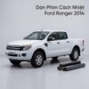 Dán Phim Cách Nhiệt Ford Ranger 2014 Uy Tín Chuyên Nghiệp Tại TPHCM