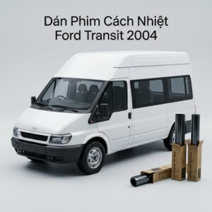 Dán Phim Cách Nhiệt Ford Transit 2004 Chính Hãng Uy Tín TPHCM