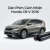 Dán Phim Cách Nhiệt Honda CRV 2016 Chính Hãng Giá Tốt Tại TPHCM