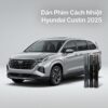 Dán Phim Cách Nhiệt Hyundai Custin 2025 Chính Hãng Giá Ưu Đãi TPHCM