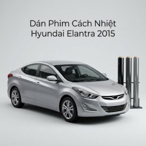 Dán Phim Cách Nhiệt Hyundai Elantra 2015 Chính Hãng Giá Tốt TPHCM