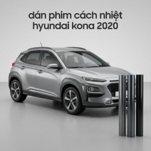 Dán Phim Cách Nhiệt Hyundai Kona 2020 Lắp Đặt Tận Nơi Uy Tín