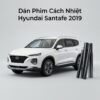 Dán Phim Cách Nhiệt Hyundai Santafe 2019 Cao Cấp Chính Hãng Tại TPHCM