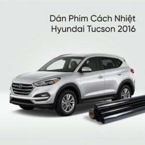 Dán Phim Cách Nhiệt Hyundai Tucson 2016 Chuyên Nghiệp Chính Hãng