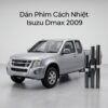 Dán Phim Cách Nhiệt Isuzu Dmax 2009 Chính Hãng Cao Cấp Tại TPHCM