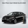 Dán Phim Cách Nhiệt Kia K3 2020 Chính Hãng, Lắp Đặt Tận Nơi TPHCM