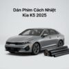 Dán Phim Cách Nhiệt Kia K5 2025 Chính Hãng – Lắp Đặt Tận Nơi TPHCM
