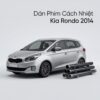 Dán Phim Cách Nhiệt Kia Rondo 2014 Chính Hãng Uy Tín TPHCM