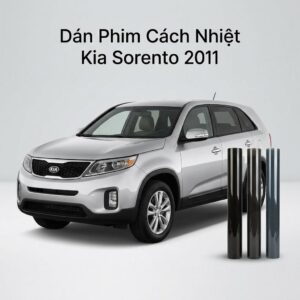 Dán Phim Cách Nhiệt Kia Sorento 2011 Chính Hãng Uy Tín TPHCM