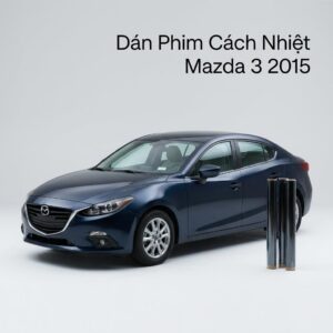 Dán Phim Cách Nhiệt Mazda 3 2015 Chính Hãng Chống Nóng Hiệu Quả TPHCM