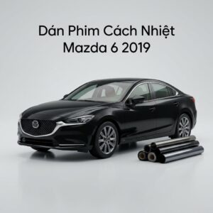 Dán Phim Cách Nhiệt Mazda 6 2019 Chính Hãng Cao Cấp Tại TPHCM