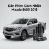Dán Phim Cách Nhiệt Mazda BT50 2015 Lắp Đặt Tận Nơi Uy Tín