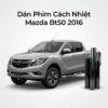 Dán Phim Cách Nhiệt Mazda BT50 2016 Uy Tín Chuyên Nghiệp TPHCM