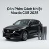 Dán Phim Cách Nhiệt Mazda CX5 2025 Chính Hãng Lắp Đặt Tận Nơi