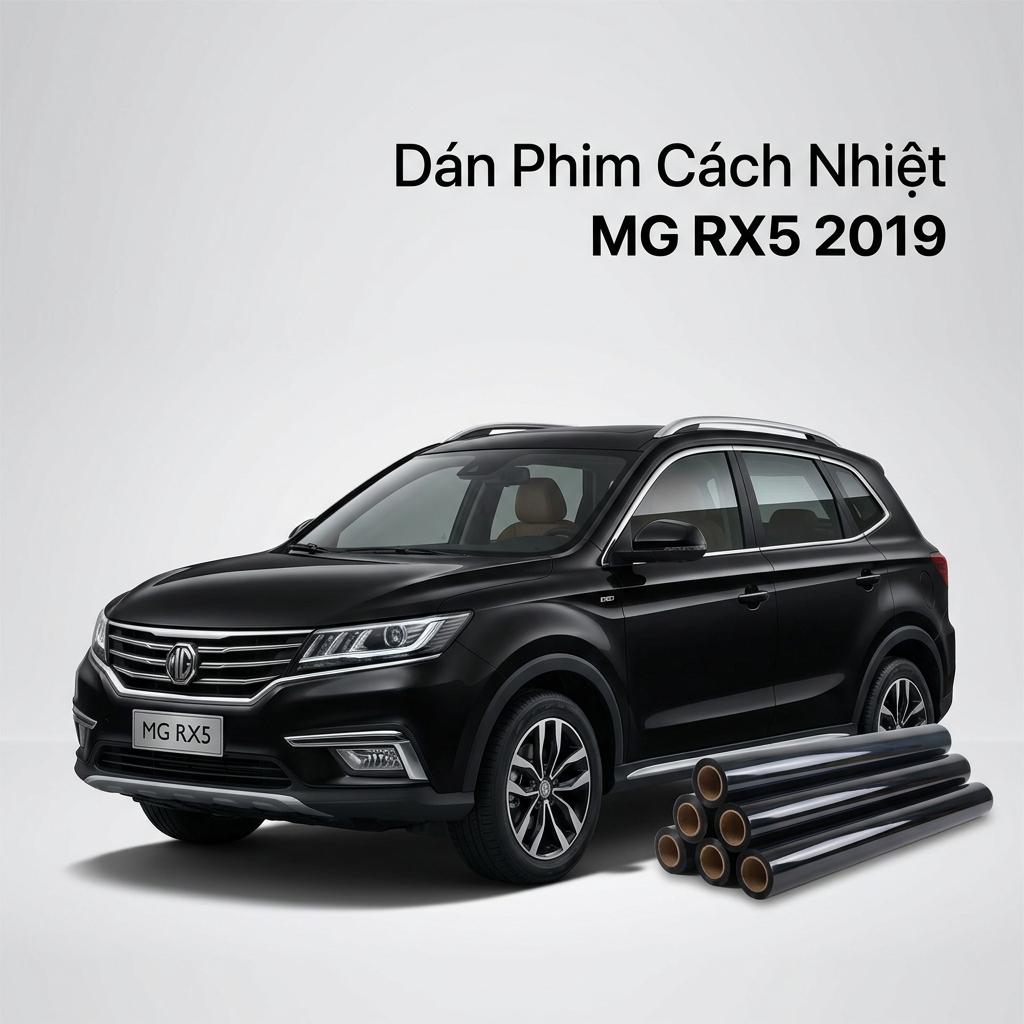 Dán Phim Cách Nhiệt MG RX5 2019 Chính Hãng Thi Công Nhanh Tại TPHCM chính hãng