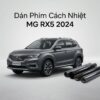 Dán Phim Cách Nhiệt MG RX5 2024 Chính Hãng - Giải Pháp Chống Nóng Hiệu Quả