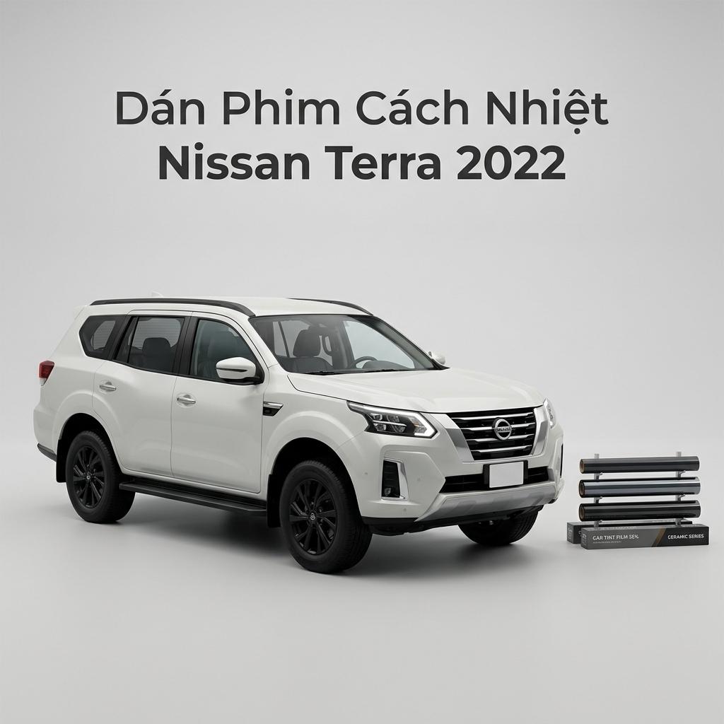 Dán Phim Cách Nhiệt Nissan Terra 2022 Chính Hãng Cao Cấp TPHCM chính hãng
