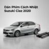 Dán Phim Cách Nhiệt Suzuki Ciaz 2020 Chính Hãng Uy Tín TPHCM