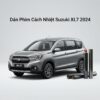 Dán Phim Cách Nhiệt Suzuki XL7 2024 Chính Hãng - Thi Công Nhanh Tại TPHCM