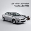 Dán Phim Cách Nhiệt Toyota Altis 2008 Lắp Đặt Tận Nơi Uy Tín