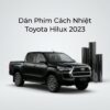 Dán Phim Cách Nhiệt Toyota Hilux 2023 Chính Hãng Uy Tín TPHCM