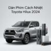 Dán Phim Cách Nhiệt Toyota Hilux 2024 Chính Hãng Cao Cấp TPHCM