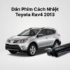 Dán Phim Cách Nhiệt Toyota Rav4 2013 Chính Hãng Lắp Đặt Tận Nơi