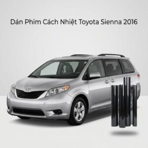 Dán Phim Cách Nhiệt Toyota Sienna 2016 Chuyên Nghiệp Cao Cấp Tại TPHCM