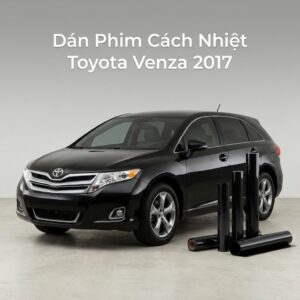 Dán Phim Cách Nhiệt Toyota Venza 2017 Cao Cấp Chính Hãng Tại TPHCM