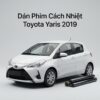 Dán Phim Cách Nhiệt Toyota Yaris 2019 Cao Cấp Chính Hãng Tại TPHCM