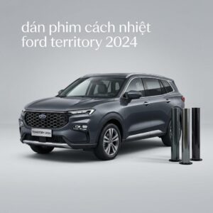 Dán Phim Cách Nhiệt Ford Territory 2024 Chuyên Nghiệp Lắp Đặt Tận Nơi
