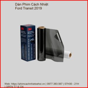 Dán Phim Cách Nhiệt Ford Transit 2019 Chính Hãng - Lắp Đặt Tận Nơi TPHCM