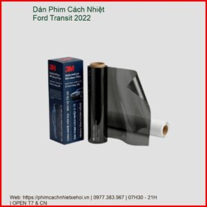 Dán Phim Cách Nhiệt Ford Transit 2022 Chính Hãng Uy Tín TPHCM
