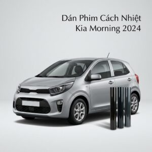 Dán Phim Cách Nhiệt Kia Morning 2024 Chính Hãng - Giải Pháp Chống Nóng Ưu Việt