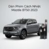 Dán Phim Cách Nhiệt Mazda BT50 2023 Chính Hãng Cao Cấp Tại TPHCM