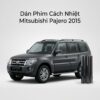 Dán Phim Cách Nhiệt Mitsubishi Pajero 2015 Chính Hãng Giá Tốt