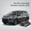 Dán Phim Cách Nhiệt Mitsubishi Xpander 2024 Lắp Đặt Tận Nơi Uy Tín