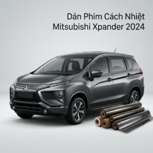 Dán Phim Cách Nhiệt Mitsubishi Xpander 2024 Lắp Đặt Tận Nơi Uy Tín