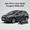 Dán Phim Cách Nhiệt Peugeot 3008 2015 Chính Hãng Chuyên Nghiệp