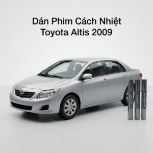 Dán Phim Cách Nhiệt Toyota Altis 2009 Chính Hãng Giá Tốt Tại TPHCM