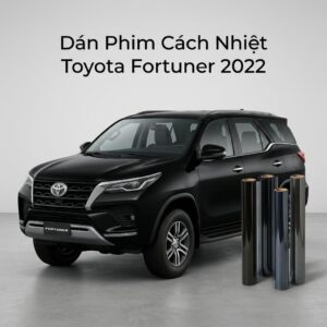 Dán Phim Cách Nhiệt Toyota Fortuner 2022 Cao Cấp Chính Hãng Tại TPHCM