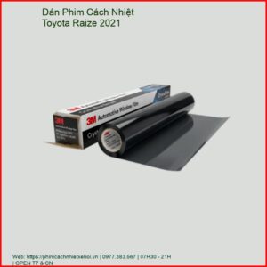 Dán Phim Cách Nhiệt Toyota Raize 2021 Chính Hãng Uy Tín Tại TPHCM