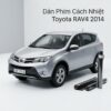Dán Phim Cách Nhiệt Toyota Rav4 2014 Chính Hãng Uy Tín TPHCM