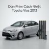 Dán Phim Cách Nhiệt Toyota Vios 2013 Chính Hãng Giá Tốt Tại TPHCM
